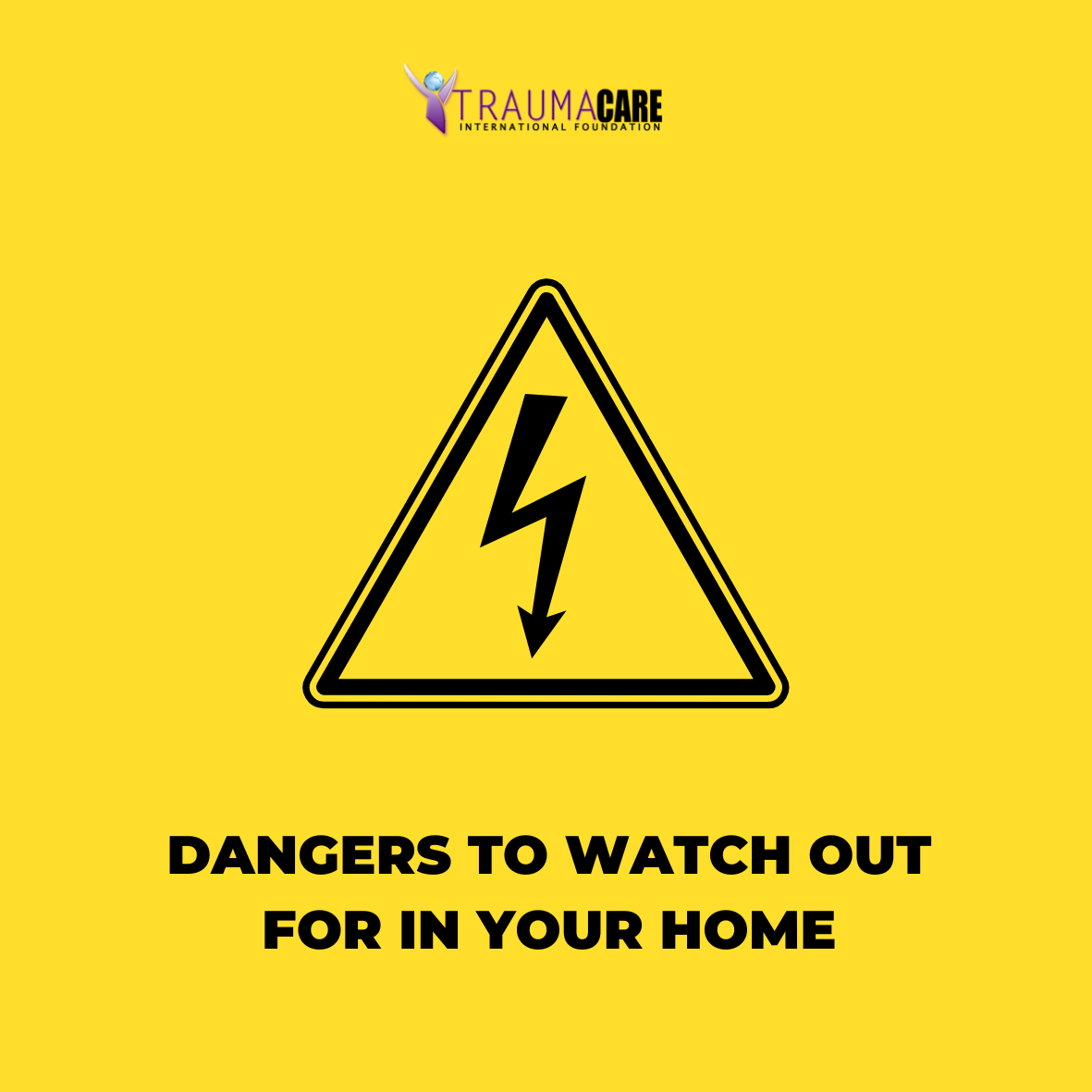 DANGERS TO WATCH OUT FOR IN YOUR HOME