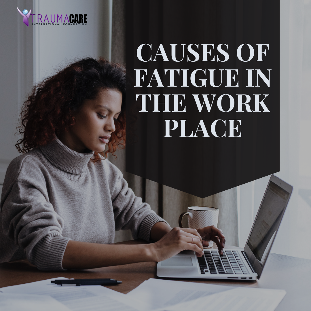 CAUSES OF FATIGUE IN THE WORKPLACE